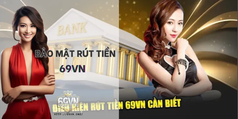 Hệ thống bảo mật giúp đảm bảo quá trình rút tiền 69VN an toàn và minh bạch. Hệ thống bảo mật giúp đảm bảo quá trình rút tiền 69VN an toàn và minh bạch.