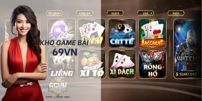 Kho game bài đổi thưởng đa dạng tại 69VN. Kho game bài đổi thưởng đa dạng tại 69VN.
