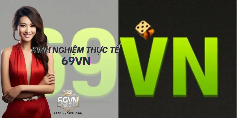 Kinh nghiệm chơi 69VN giúp người chơi kiểm soát vốn và hạn chế rủi ro. Kinh nghiệm chơi 69VN giúp người chơi kiểm soát vốn và hạn chế rủi ro.