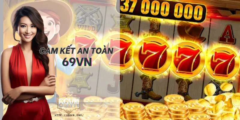 Cam kết bảo mật thông tin và quyền riêng tư của người dùng tại 69VN. Cam kết bảo mật thông tin và quyền riêng tư của người dùng tại 69VN.